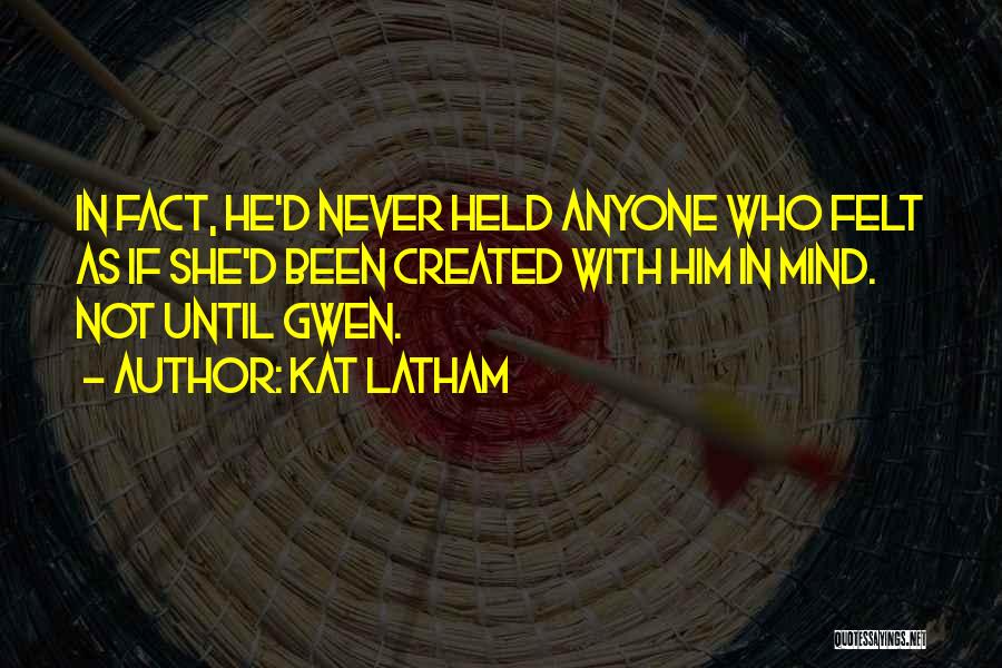 Latham Quotes By Kat Latham