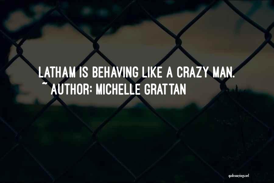 Latham Quotes By Michelle Grattan