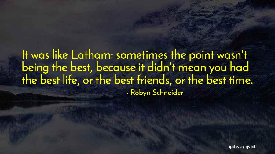 Latham Quotes By Robyn Schneider