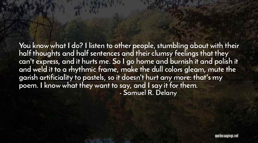 Lathed Pens Quotes By Samuel R. Delany Lathed Pens Quotes By Samuel R. Delany