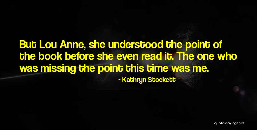 Lathi Quotes By Kathryn Stockett Lathi Quotes By Kathryn Stockett