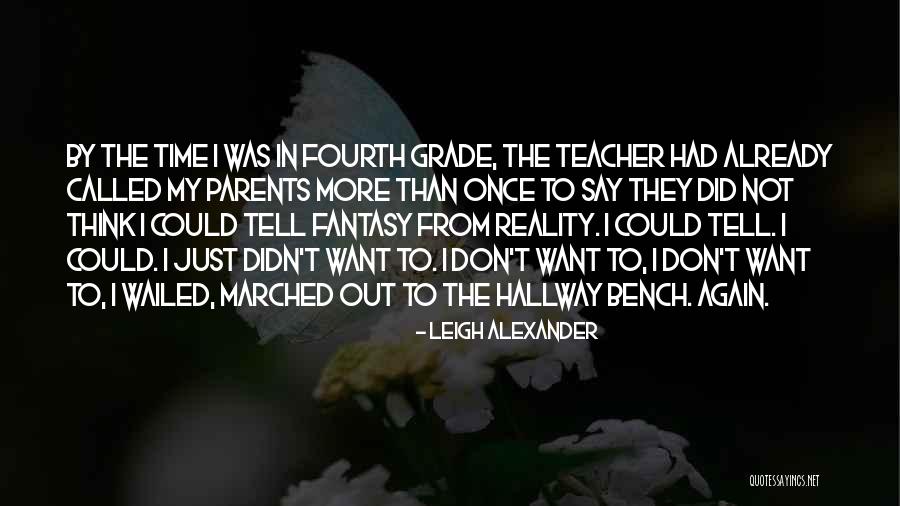 Lathing Wood Quotes By Leigh Alexander Lathing Wood Quotes By Leigh Alexander