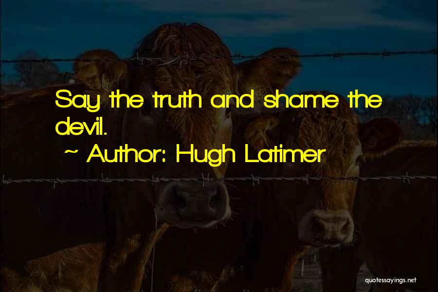 Latimer Quotes By Hugh Latimer