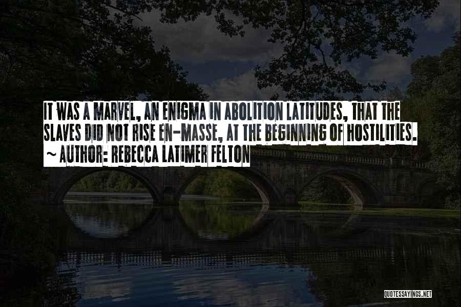 Latimer Quotes By Rebecca Latimer Felton