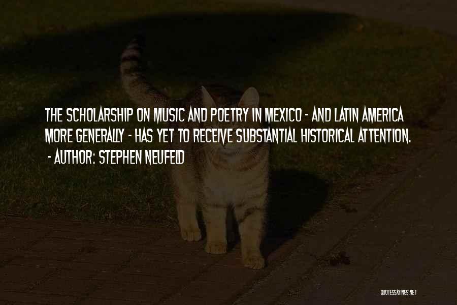 Latin America Music Quotes By Stephen Neufeld