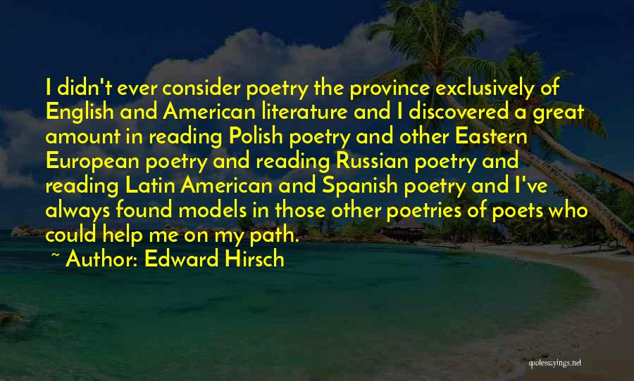 Latin American Literature Quotes By Edward Hirsch