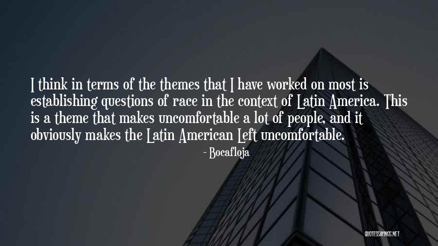 Latin American Quotes By Bocafloja Latin American Quotes By Bocafloja
