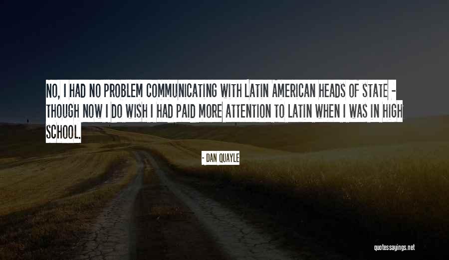 Latin American Quotes By Dan Quayle Latin American Quotes By Dan Quayle
