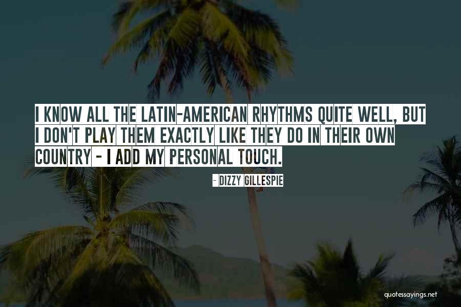 Latin American Quotes By Dizzy Gillespie Latin American Quotes By Dizzy Gillespie