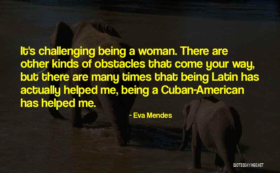 Latin American Quotes By Eva Mendes Latin American Quotes By Eva Mendes