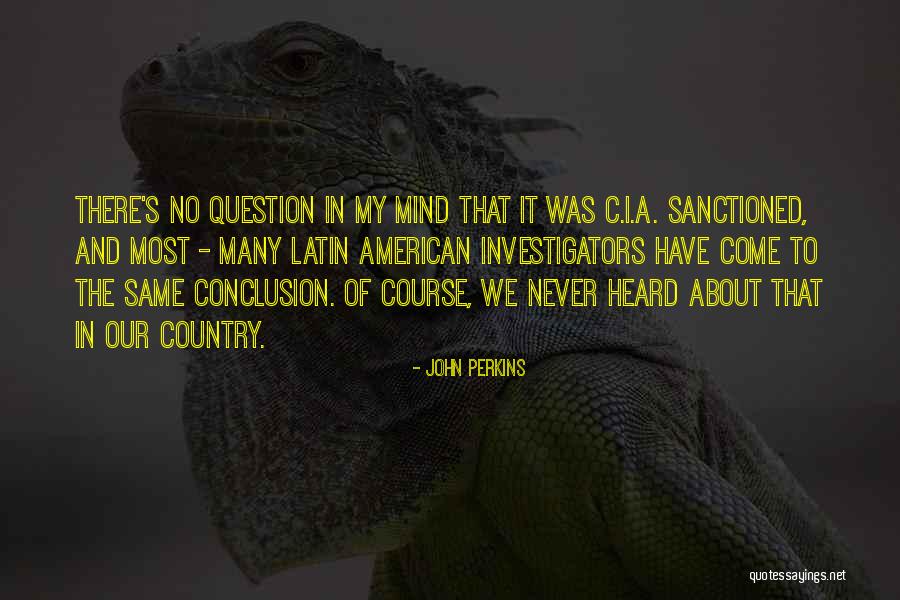 Latin American Quotes By John Perkins Latin American Quotes By John Perkins