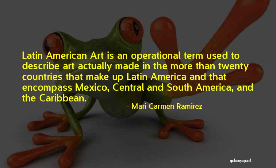 Latin American Quotes By Mari Carmen Ramirez Latin American Quotes By Mari Carmen Ramirez