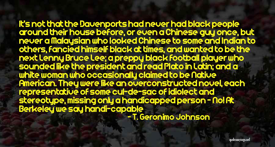 Latin American Quotes By T. Geronimo Johnson Latin American Quotes By T. Geronimo Johnson