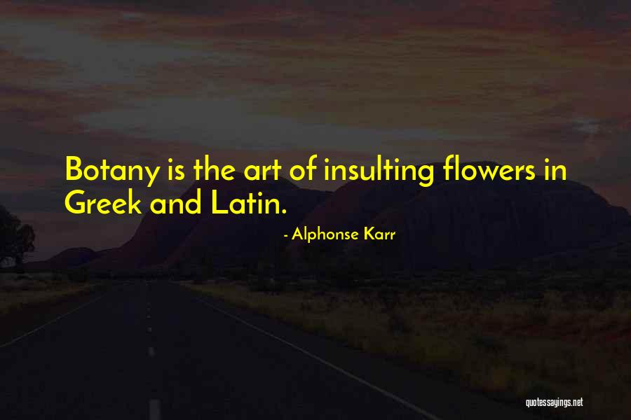 Latin And Greek Quotes By Alphonse Karr Latin And Greek Quotes By Alphonse Karr