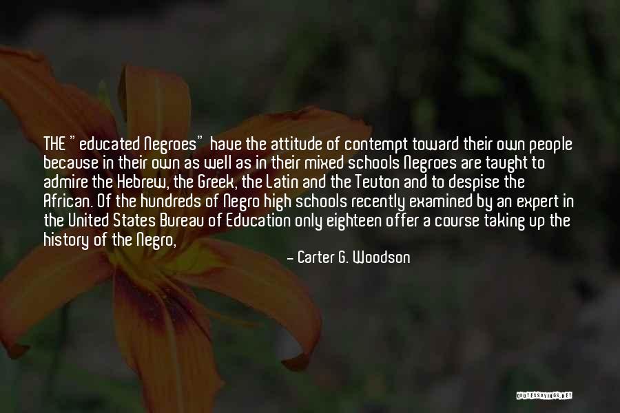 Latin And Greek Quotes By Carter G. Woodson Latin And Greek Quotes By Carter G. Woodson
