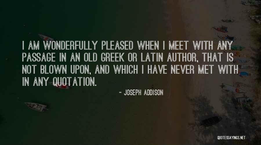 Latin And Greek Quotes By Joseph Addison Latin And Greek Quotes By Joseph Addison
