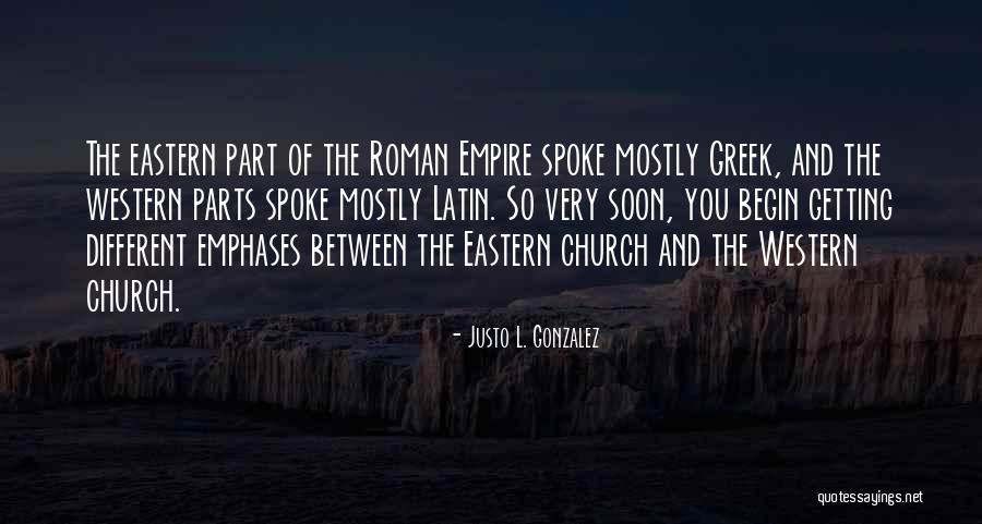 Latin And Greek Quotes By Justo L. Gonzalez Latin And Greek Quotes By Justo L. Gonzalez