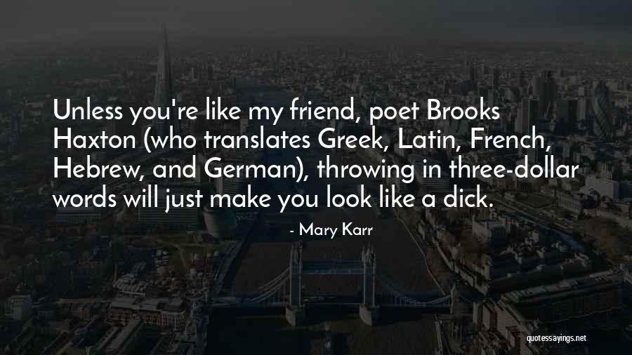Latin And Greek Quotes By Mary Karr Latin And Greek Quotes By Mary Karr