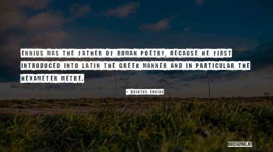 Latin And Greek Quotes By Quintus Ennius Latin And Greek Quotes By Quintus Ennius