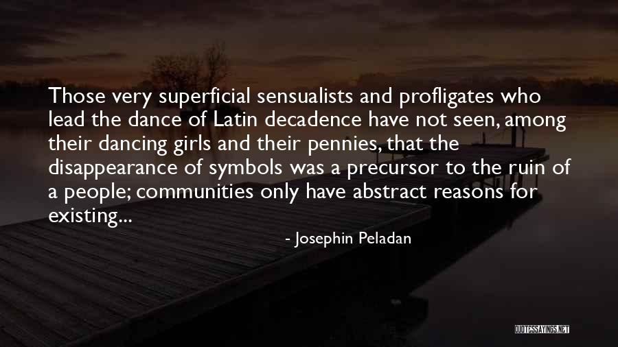 Latin Dance Quotes By Josephin Peladan