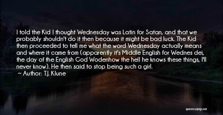 Latin Girl Quotes By T.J. Klune