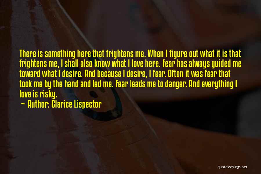 Latin Love Quotes By Clarice Lispector