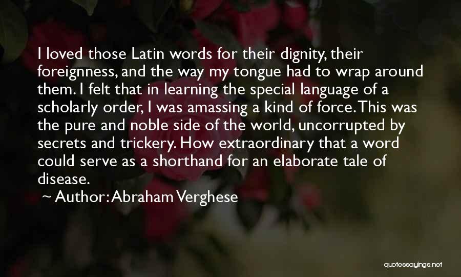 Latin Word For Quotes By Abraham Verghese