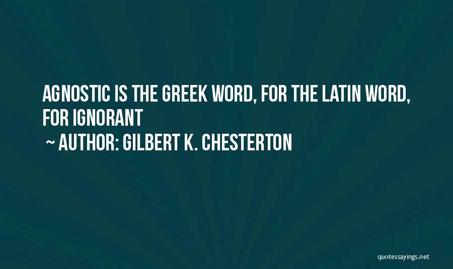 Latin Word For Quotes By Gilbert K. Chesterton