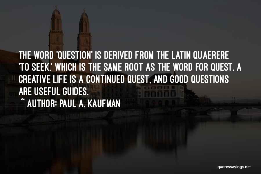 Latin Word For Quotes By Paul A. Kaufman