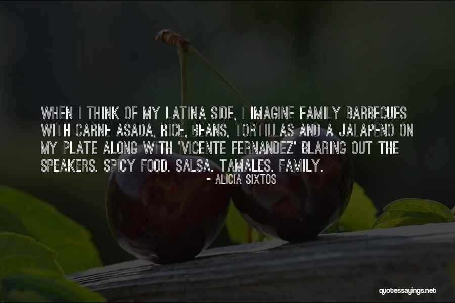 Latina Quotes By Alicia Sixtos