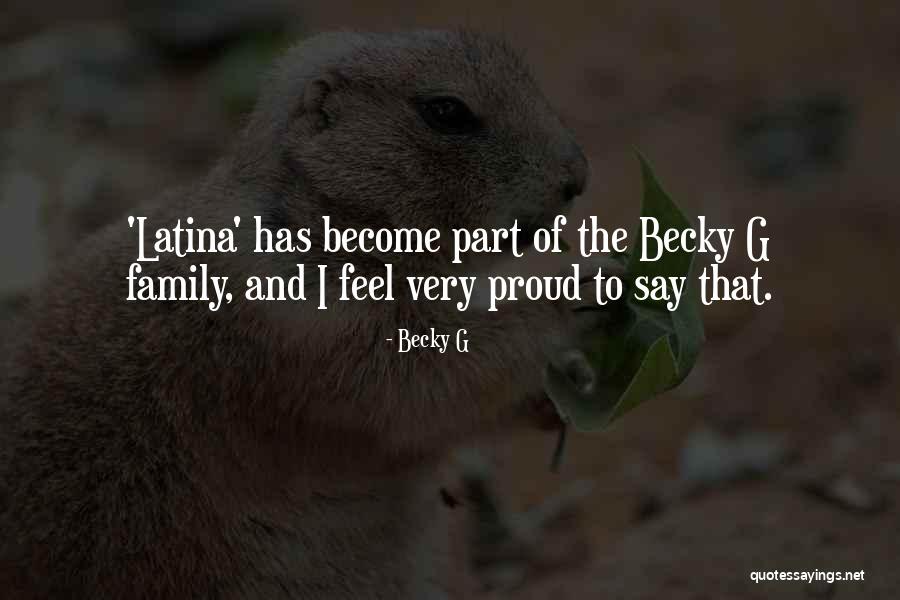 Latina Quotes By Becky G