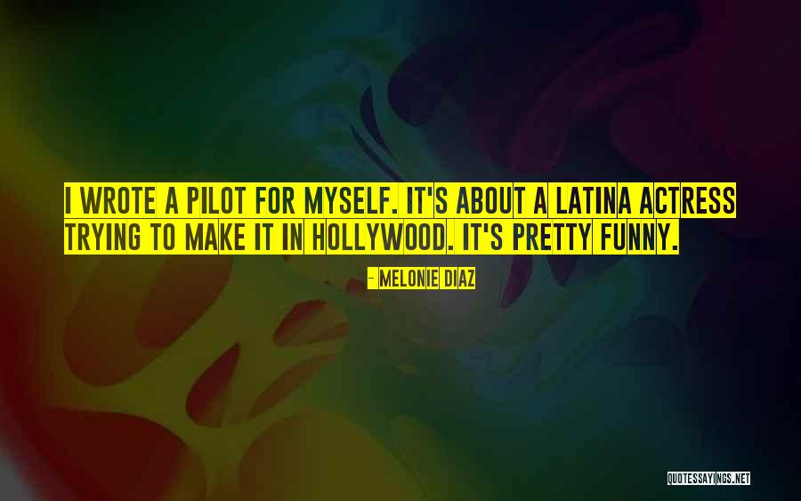 Latina Quotes By Melonie Diaz