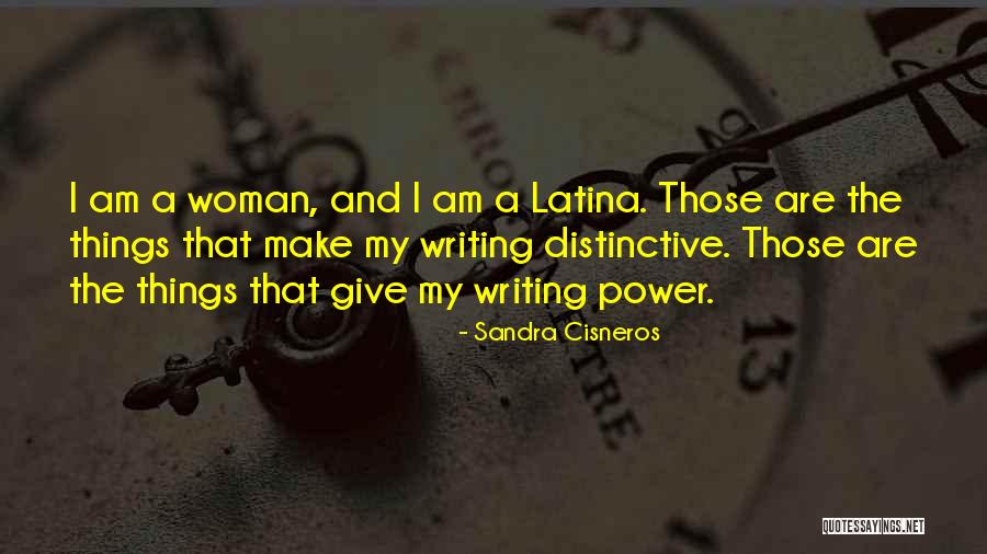 Latina Quotes By Sandra Cisneros