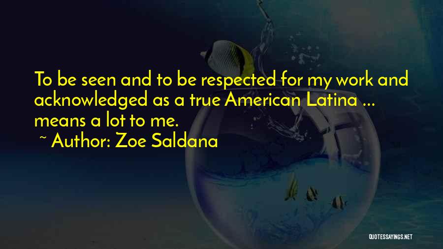 Latina Quotes By Zoe Saldana