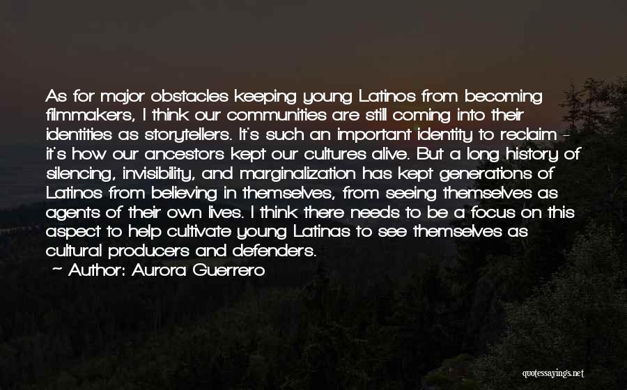 Latinas Quotes By Aurora Guerrero