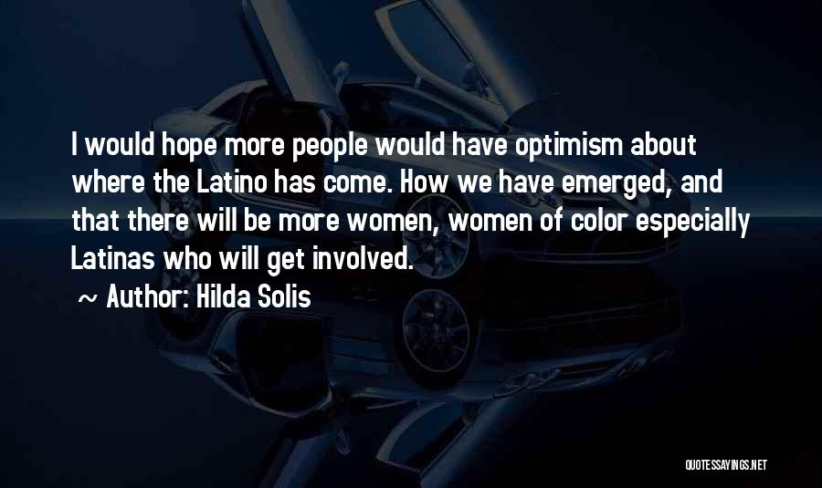 Latinas Quotes By Hilda Solis