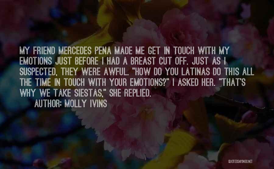 Latinas Quotes By Molly Ivins