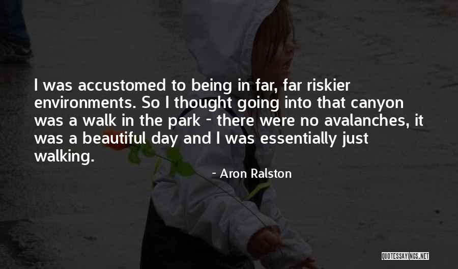 Latince Isimler Quotes By Aron Ralston Latince Isimler Quotes By Aron Ralston