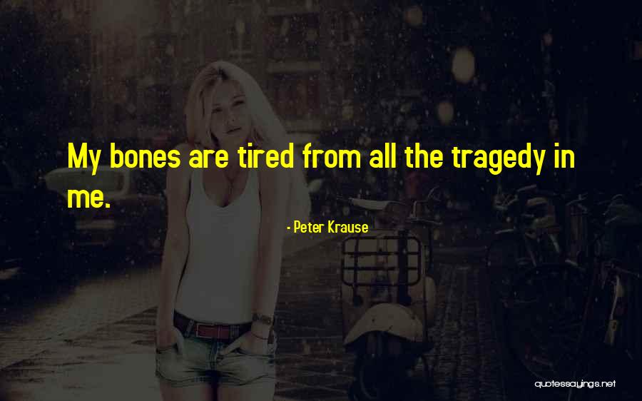 Latinex Quotes By Peter Krause Latinex Quotes By Peter Krause