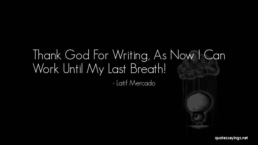 Latino Books Quotes By Latif Mercado Latino Books Quotes By Latif Mercado