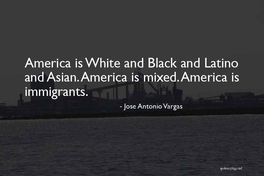 Latino Immigrants Quotes By Jose Antonio Vargas Latino Immigrants Quotes By Jose Antonio Vargas