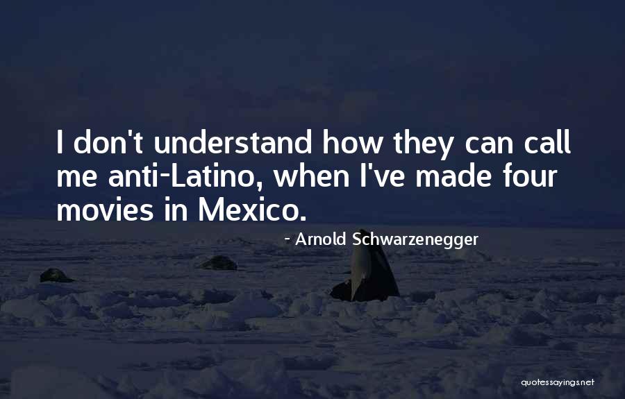 Latino Quotes By Arnold Schwarzenegger Latino Quotes By Arnold Schwarzenegger