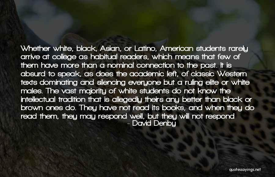Latino Quotes By David Denby Latino Quotes By David Denby