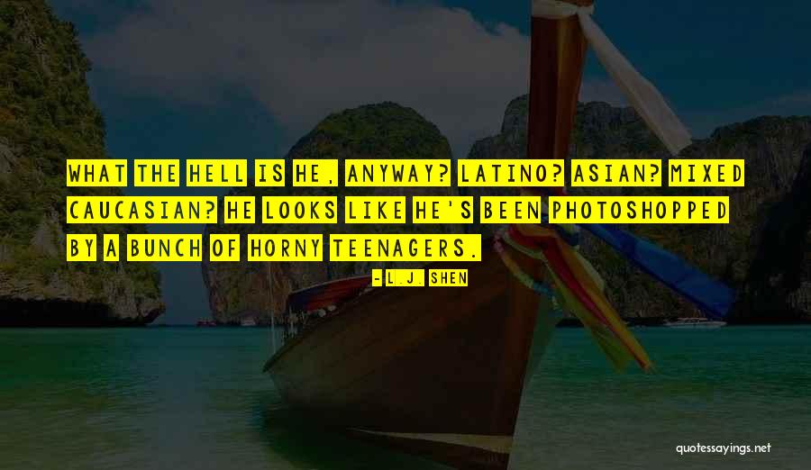 Latino Quotes By L.J. Shen Latino Quotes By L.J. Shen