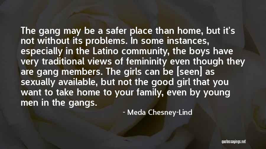 Latino Quotes By Meda Chesney-Lind Latino Quotes By Meda Chesney-Lind