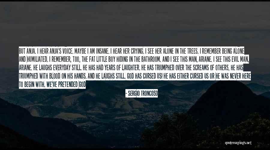 Latino Quotes By Sergio Troncoso Latino Quotes By Sergio Troncoso