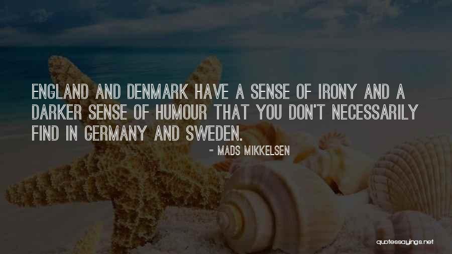 Latinski Deklinacije Quotes By Mads Mikkelsen Latinski Deklinacije Quotes By Mads Mikkelsen