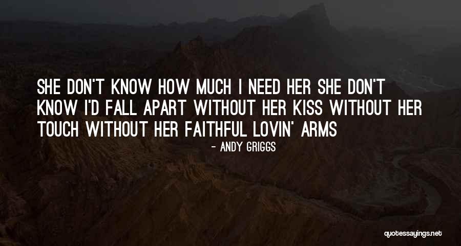 Latisha Harron Quotes By Andy Griggs Latisha Harron Quotes By Andy Griggs