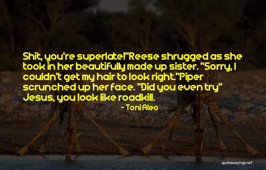 Latisha Pelayo Quotes By Toni Aleo Latisha Pelayo Quotes By Toni Aleo