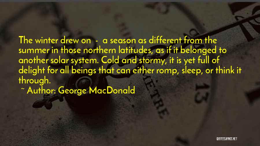 Latitudes Quotes By George MacDonald